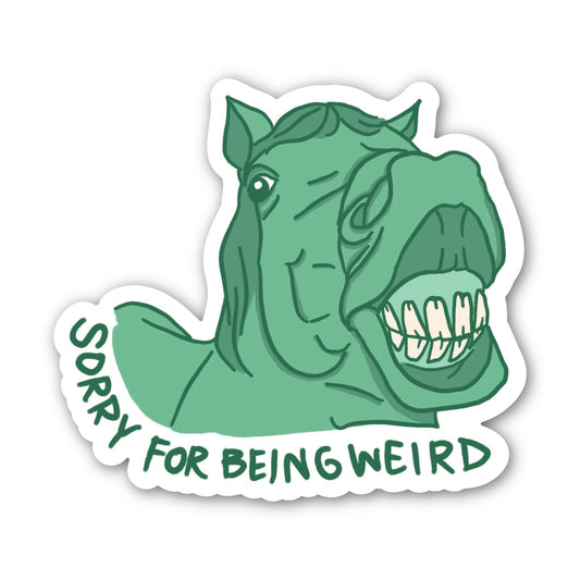 Sorry For Being Weird 3" Sticker